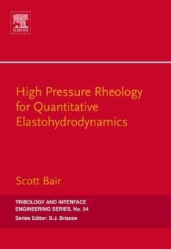 High Pressure Rheology for Quantitative Elastohydrodynamics - Bair, Scott S.