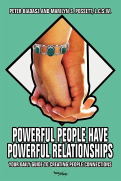 Powerful People Have Powerful Relationships - Biadasz, Peter