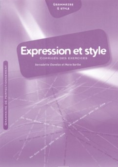 Expression et style, Corrige de exercices - Chovelon, Bernadette; Barthe, Marie