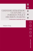 Chinese Strategic Culture and Foreign Policy Decision-Making