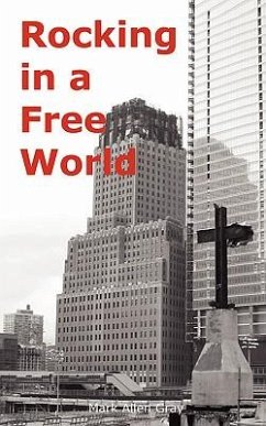Rocking in a Free World - Gray, Mark Allen