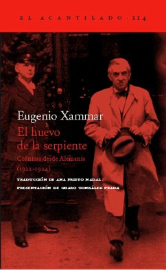 El huevo de la serpiente : crónicas desde Alemania (1922-1924) - Xammar, Eugeni