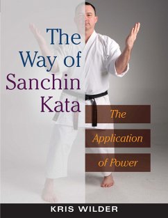 The Way of Sanchin Kata - Wilder, Kris
