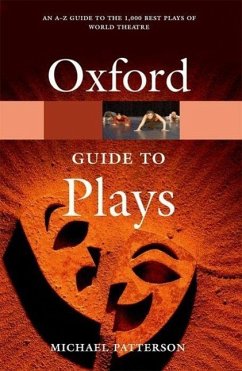 The Oxford Guide to Plays - Patterson, Michael