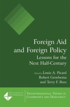 Foreign Aid and Foreign Policy - Picard, Louis A; Groelsema, Robert; Buss, Terry F