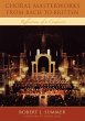 Choral Masterworks from Bach to Britten - Bild 1