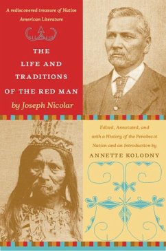 The Life and Traditions of the Red Man - Nicolar, Joseph