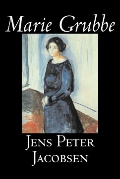 Marie Grubbe by Jens Peter Jacobsen, Fiction, Classics, Literary - Jacobsen, Jens Peter