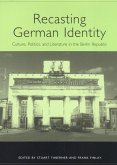 Recasting German Identity
