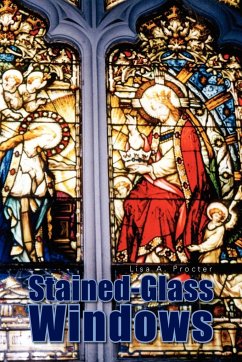 Stained-Glass Windows - Procter, Lisa A.