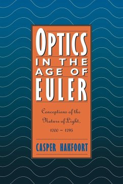 Optics in the Age of Euler - Hakfoort, Casper