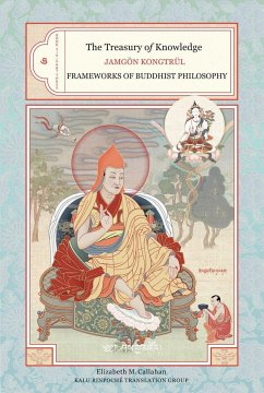 The Treasury of Knowledge: Book Six, Part Three: Frameworks of Buddhist Philosophy - Kongtrul, Jamgon