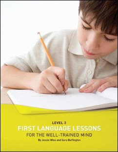First Language Lessons Level 3 - Wise, Jessie; Buffington, Sara