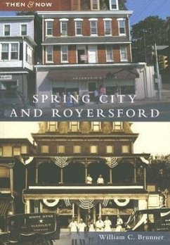 Spring City and Royersford - Brunner, William C.