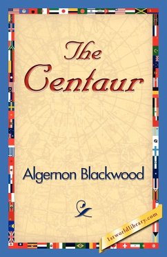 The Centaur - Blackwood, Algernon