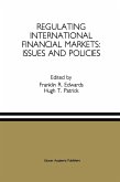 Regulating International Financial Markets: Issues and Policies