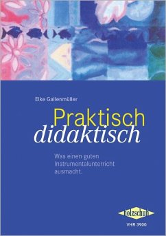 Praktisch didaktisch - Gallenmüller, Elke