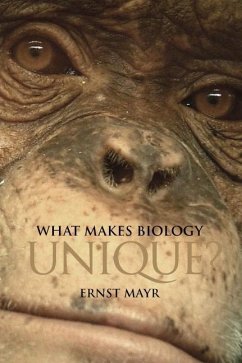 What Makes Biology Unique? - Mayr, Ernst (Harvard University, Massachusetts)