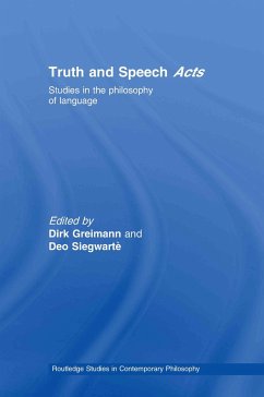 Truth and Speech Acts - Greimann, Dirk / Siegwart, Geo (eds.)