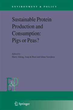 Sustainable Protein Production and Consumption: Pigs or Peas? - Aiking, Harry / de Boer, Joop / Vereijken, Johan (eds.)