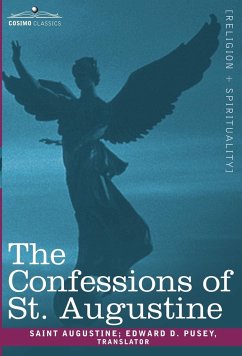 The Confessions of St. Augustine - Augustine, St; Augustine