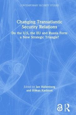 Changing Transatlantic Security Relations - Hallenberg, Jan (ed.)