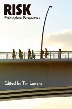 Risk: Philosophical Perspectives - Lewens, Tim (ed.)