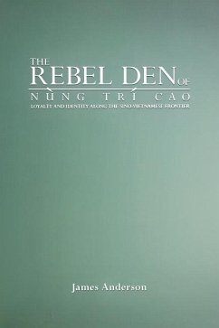 The Rebel Den of Nung Trí Cao - Anderson, James A