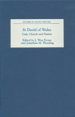 St David of Wales: Cult, Church and Nation - Evans, J. Wyn / Wooding, Jonathan M. (eds.)