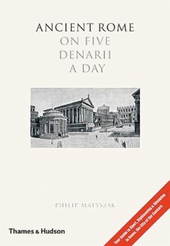 Ancient Rome on 5 Denarii a Day - Matyszak, Philip