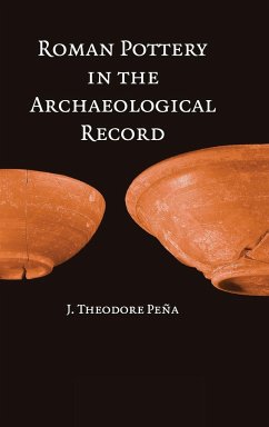 Roman Pottery in the Archaeological Record - Pena, J. Theodore