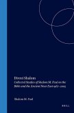 Divrei Shalom: Collected Studies of Shalom M. Paul on the Bible and the Ancient Near East 1967-2005