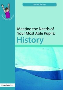 Meeting the Needs of Your Most Able Pupils - Barnes, Steve