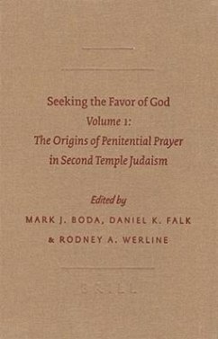 Seeking the Favor of God: Volume 1: The Origins of Penitential Prayer in Second Temple Judaism