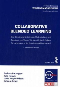 Collaborative Blended Learning - Buchegger, Barbara / Halwax, Julia / Krisper-Ullyett, Lotte / Ortner, Johann