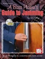 A Bass Player's Guide to Jamming [With CD] - Yaffey, Carl