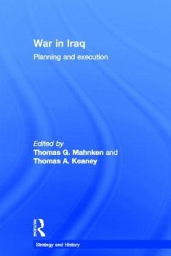 War in Iraq - Keaney, Thomas A. / Mahnken, Thomas G. (eds.)