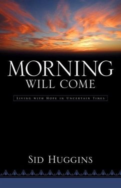 Morning Will Come - Huggins, Sid