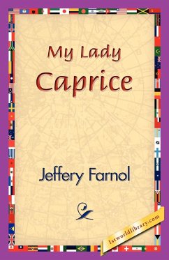 My Lady Caprice - Farnol, Jeffery