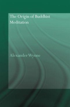 The Origin of Buddhist Meditation - Wynne, Alexander