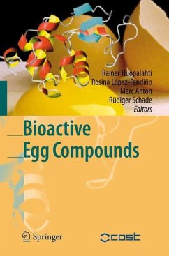 Bioactive Egg Compounds - Huopalahti, Rainer / López-Fandino, Rosina / Anton, Marc / Schade, Rüdiger (eds.)