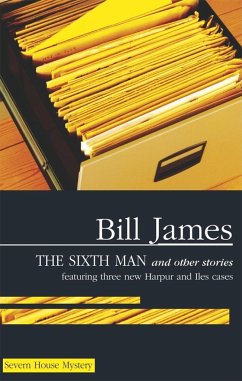 The Sixth Man and Other Stories - James, Bill