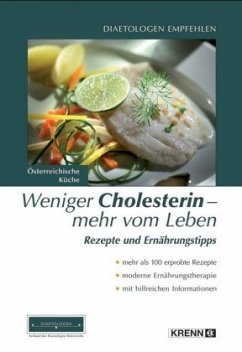 Weniger Cholesterin - mehr vom Leben - Hofbauer, Andrea