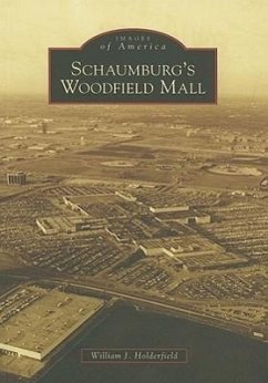 Schaumburg's Woodfield Mall - Holderfield, William J.