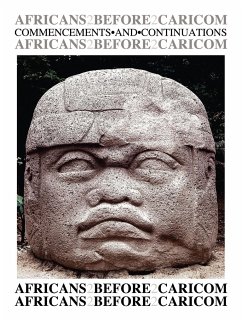 Africans Before Caricom - Regis, Humphrey A.
