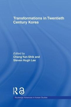Transformations in Twentieth Century Korea - Lee, Steven H. / Chang, Yunshik (eds.)