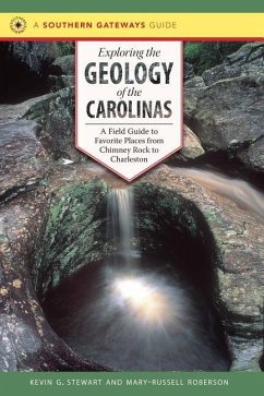 Exploring the Geology of the Carolinas - Stewart, Kevin G; Roberson, Mary-Russell
