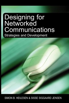 Designing for Networked Communications - Heilesen, Simon B.