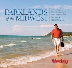 Parklands of the Midwest: Celebrating the Natural Wonders of America's Heartland - Kaercher, Dan