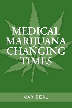 Medical Marijuana Changing Times